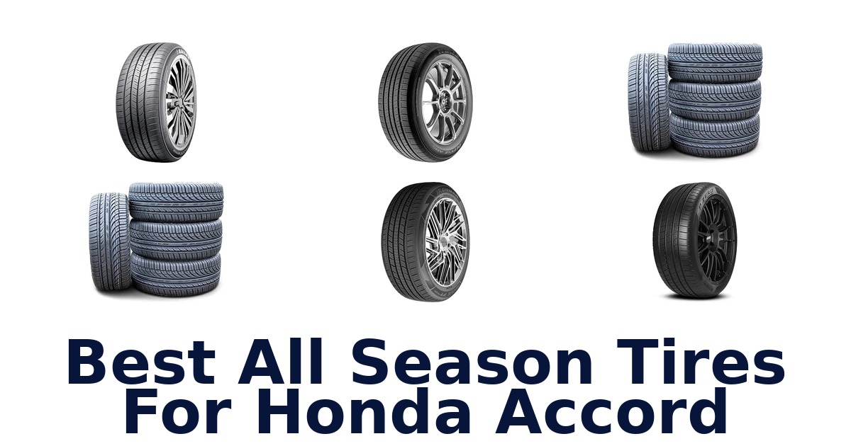 Best All Season Tires For Honda Accord