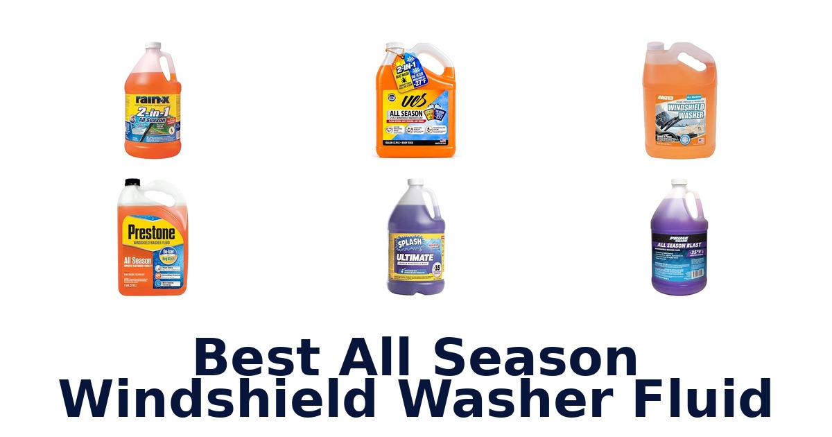 Best All Season Windshield Washer Fluid