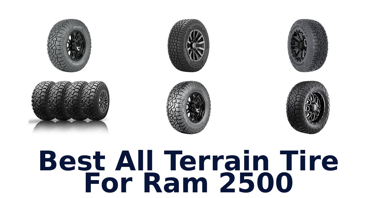 Best All Terrain Tire For Ram 2500