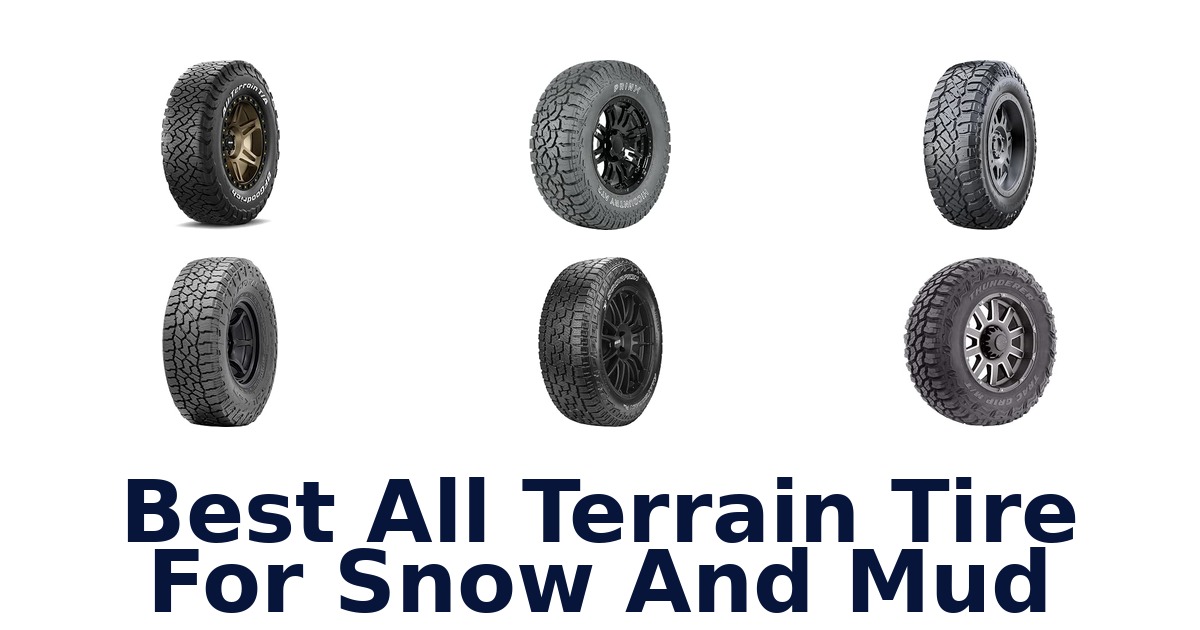 Best All Terrain Tire For Snow And Mud