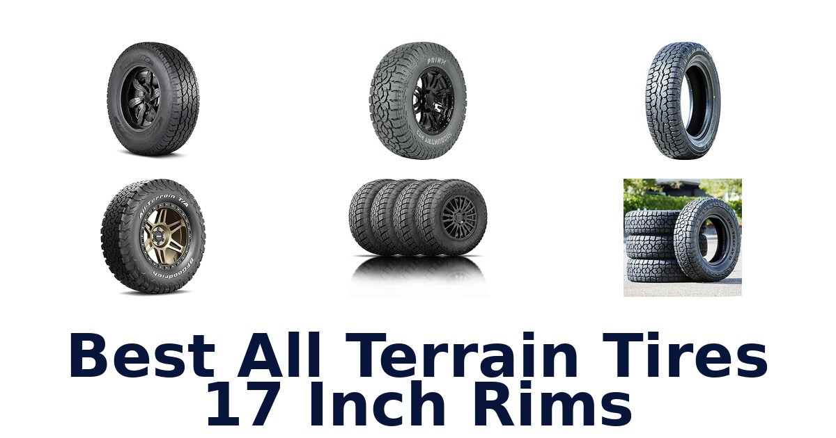 Best All Terrain Tires 17 Inch Rims