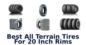 Best All Terrain Tires For 20 Inch Rims