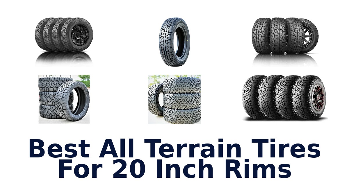 Best All Terrain Tires For 20 Inch Rims