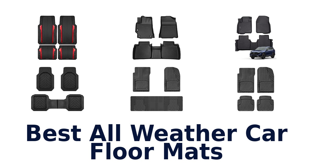 Best All Weather Car Floor Mats