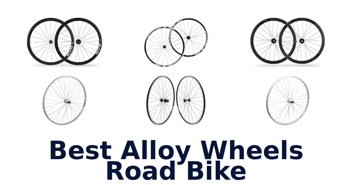 Best Alloy Wheels Road Bike