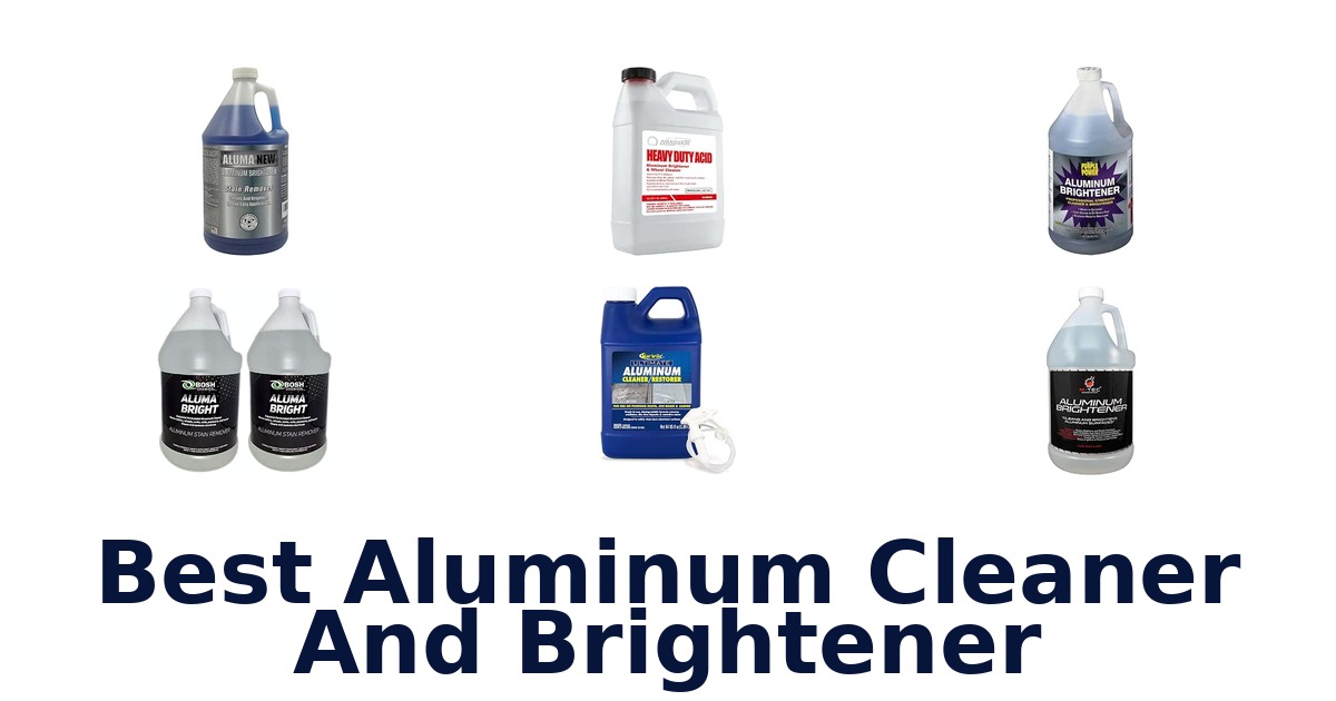 Best Aluminum Cleaner And Brightener