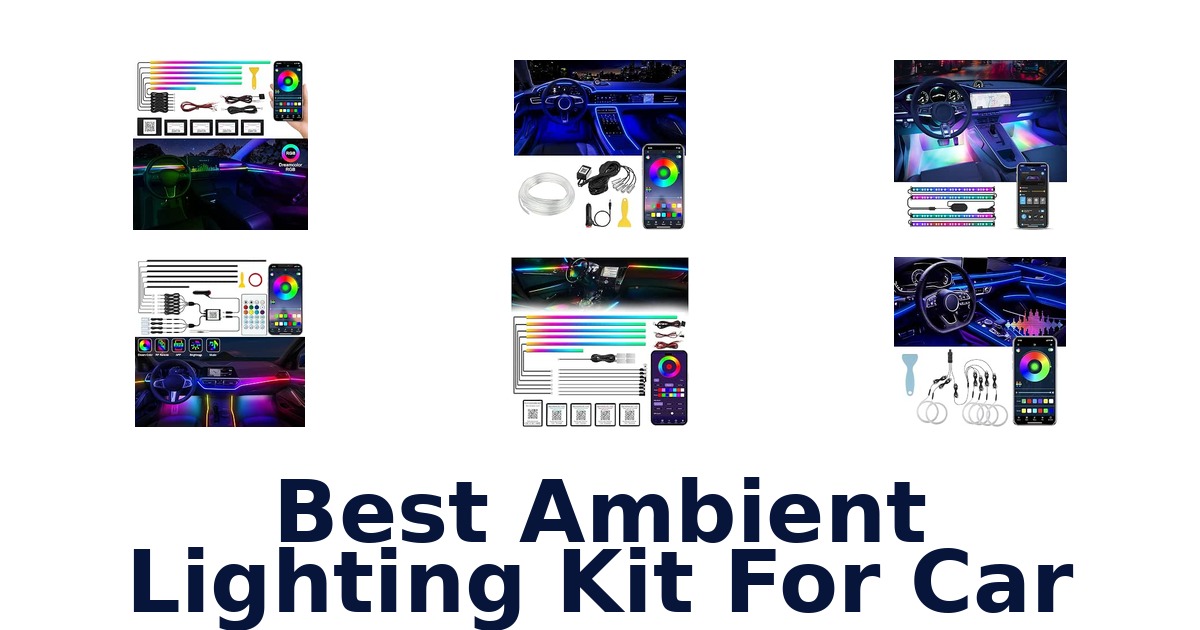Best Ambient Lighting Kit For Car