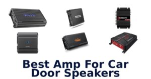Best Amp For Car Door Speakers
