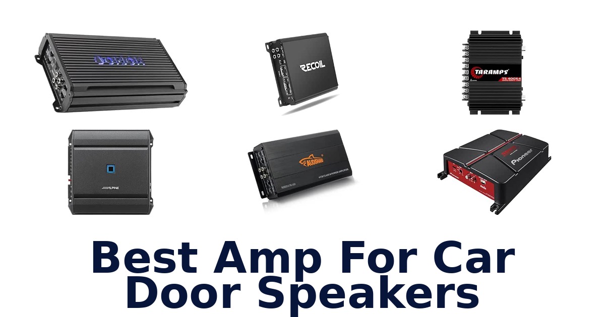 Best Amp For Car Door Speakers