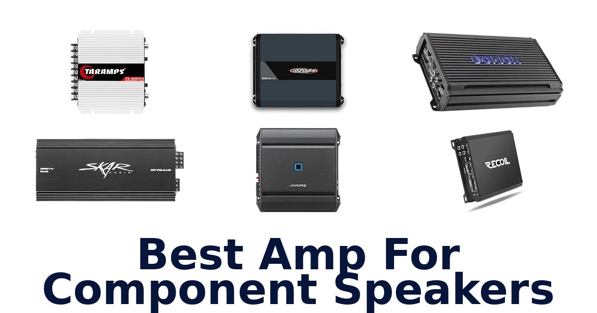 Best Amp For Component Speakers