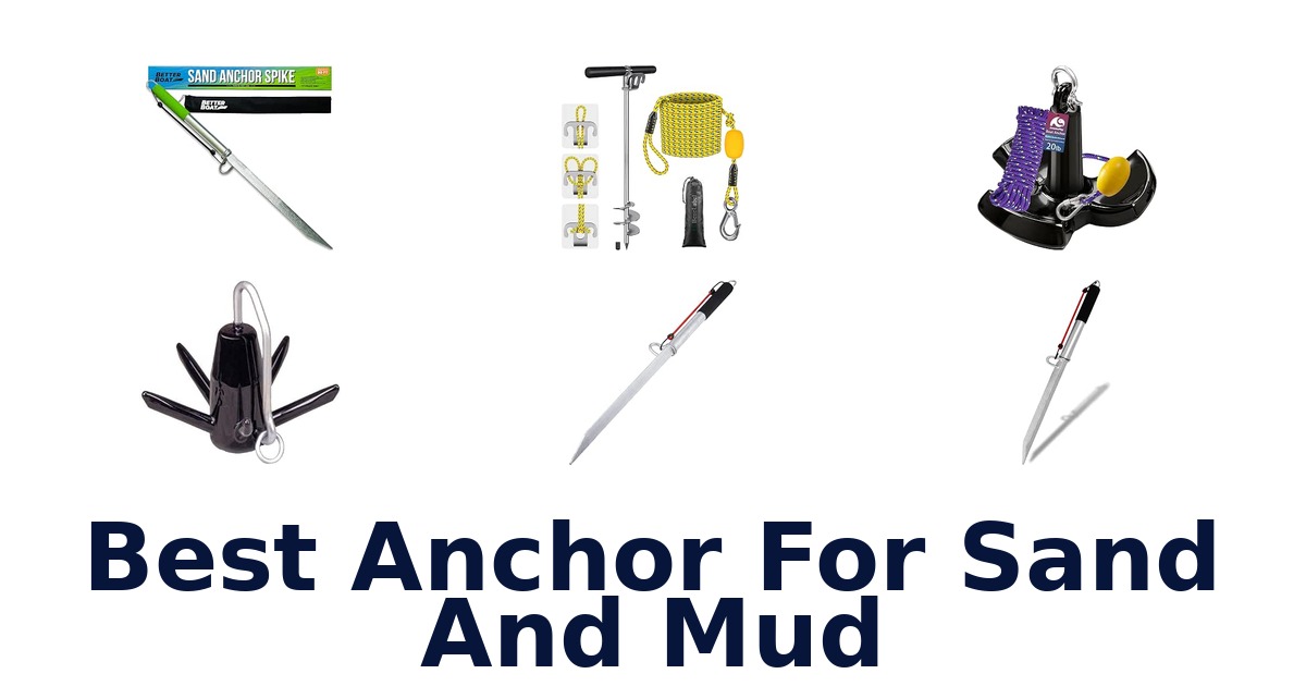 Best Anchor For Sand And Mud