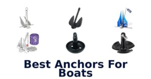 Best Anchors For Boats