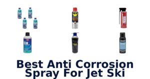 Best Anti Corrosion Spray For Jet Ski