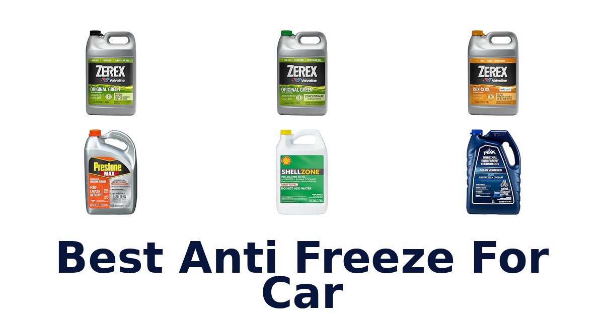 Best Anti Freeze For Car