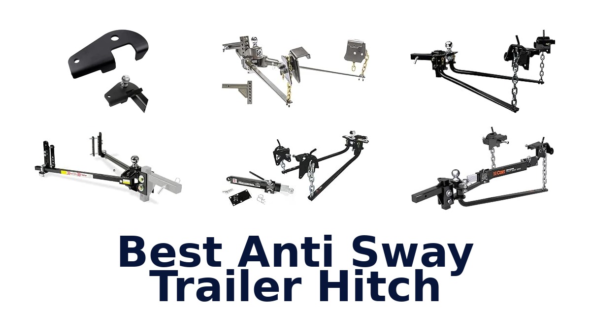 Best Anti Sway Trailer Hitch
