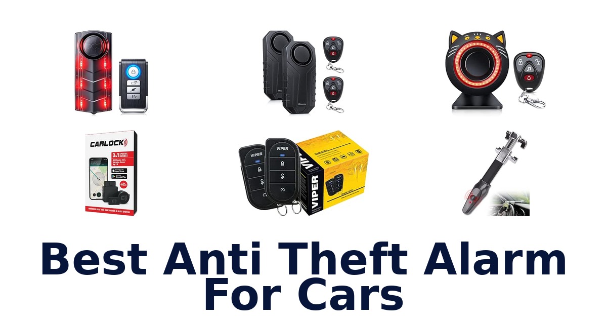 Best Anti Theft Alarm For Cars