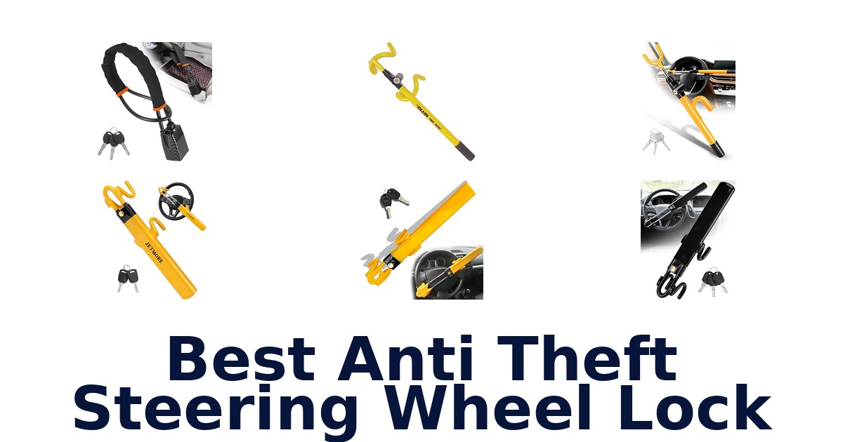 Best Anti Theft Steering Wheel Lock