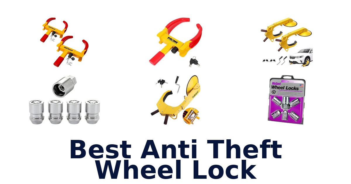 Best Anti Theft Wheel Lock