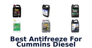 Best Antifreeze For Cummins Diesel
