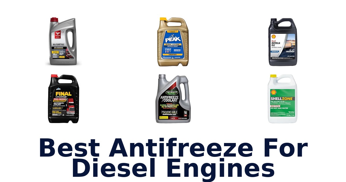 Best Antifreeze For Diesel Engines