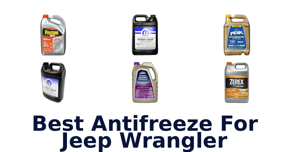 Best Antifreeze For Jeep Wrangler
