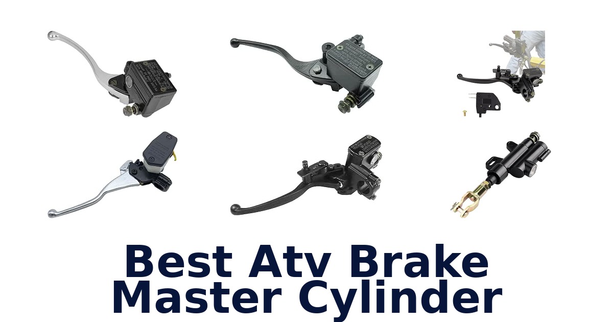 Best Atv Brake Master Cylinder