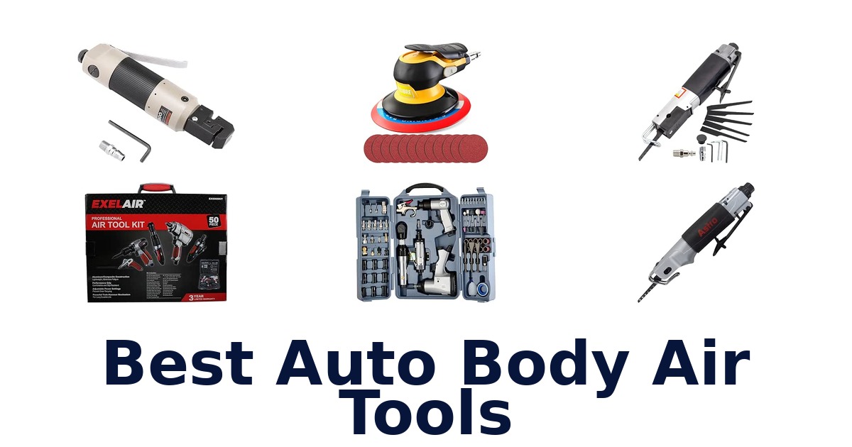 Best Auto Body Air Tools