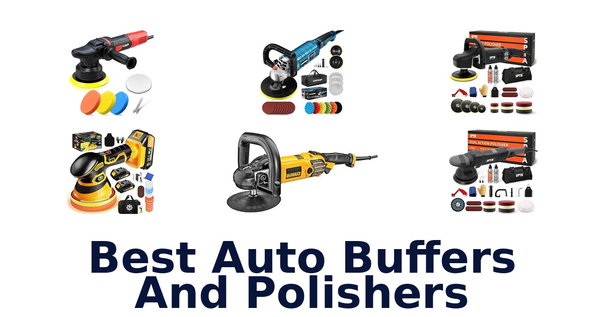 Best Auto Buffers And Polishers
