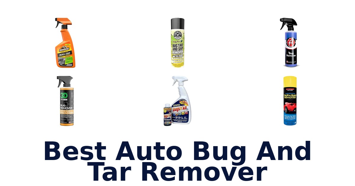 Best Auto Bug And Tar Remover