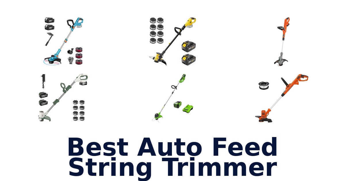 Best Auto Feed String Trimmer