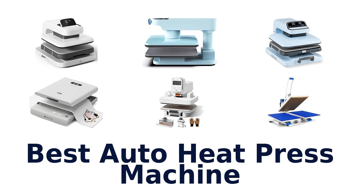 Best Auto Heat Press Machine
