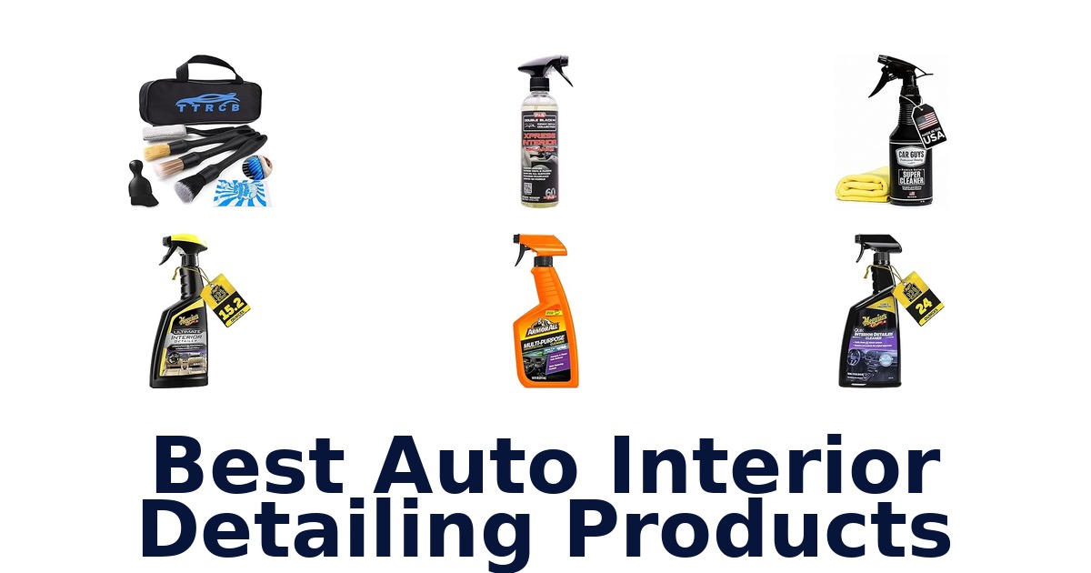 Best Auto Interior Detailing Products