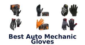 Best Auto Mechanic Gloves