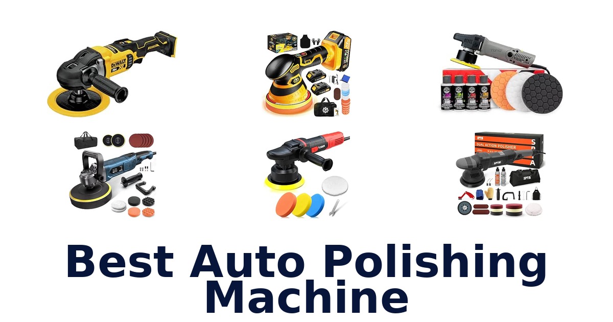 Best Auto Polishing Machine