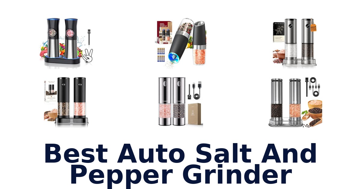 Best Auto Salt And Pepper Grinder