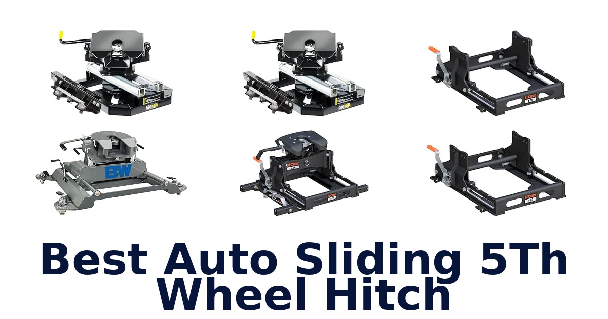 Best Auto Sliding 5Th Wheel Hitch