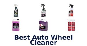 Best Auto Wheel Cleaner