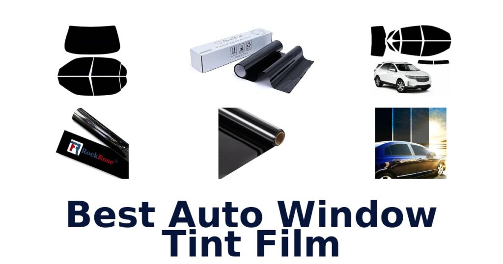 Best Auto Window Tint Film