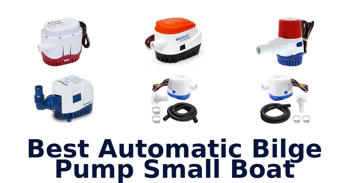 Best Automatic Bilge Pump Small Boat