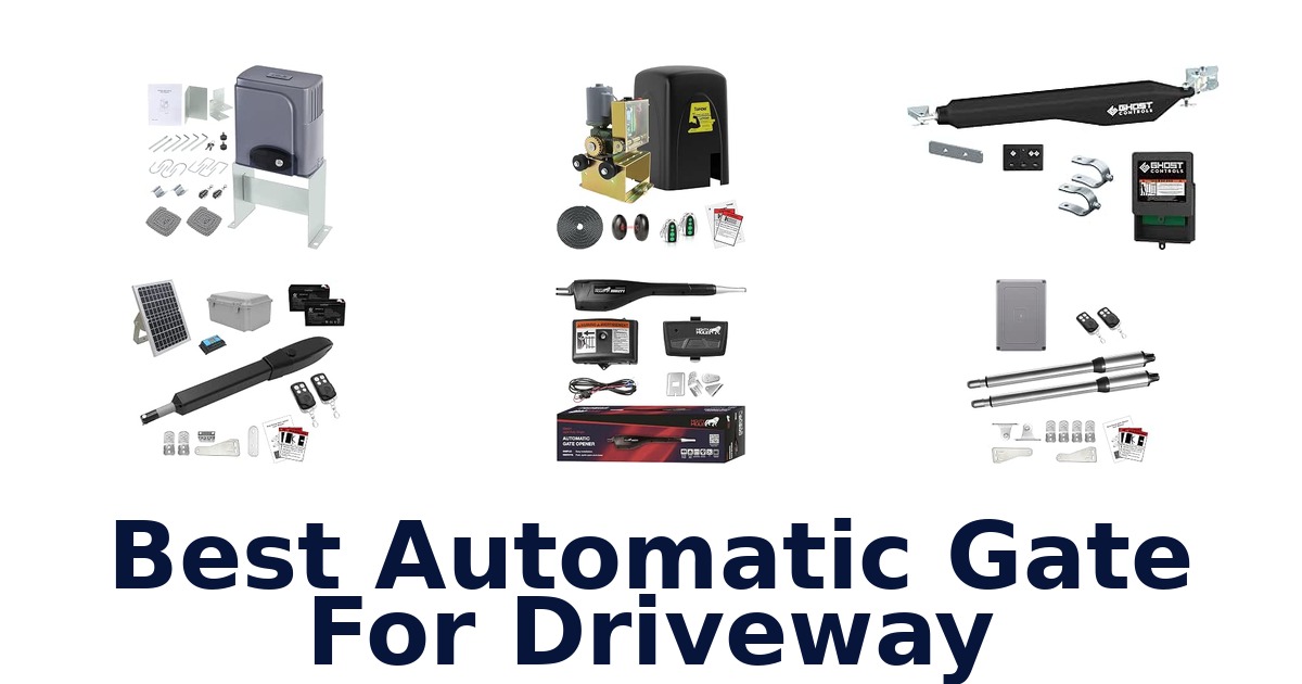 Best Automatic Gate For Driveway