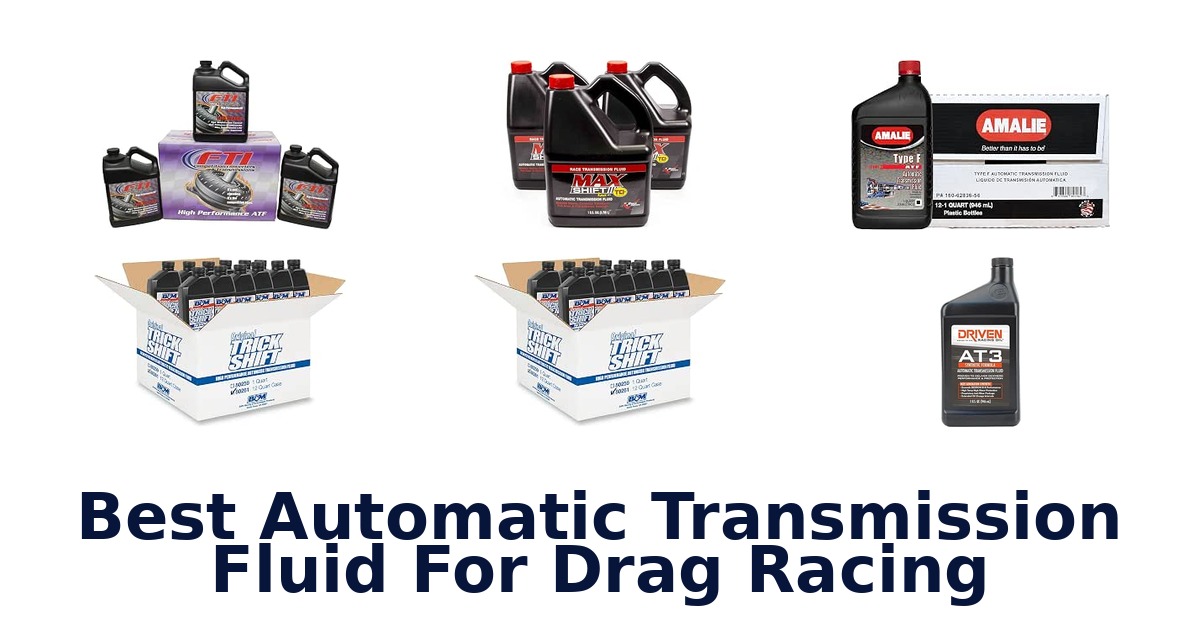 Best Automatic Transmission Fluid For Drag Racing