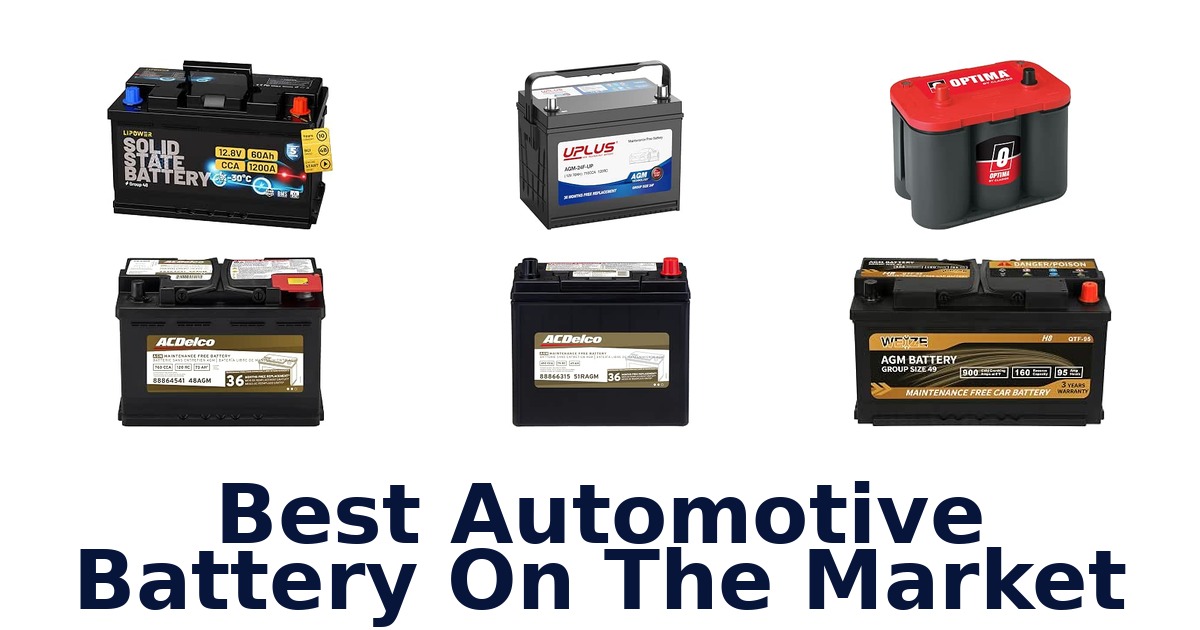 Best Automotive Battery On The Market