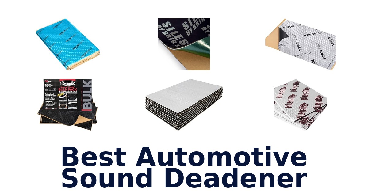 Best Automotive Sound Deadener