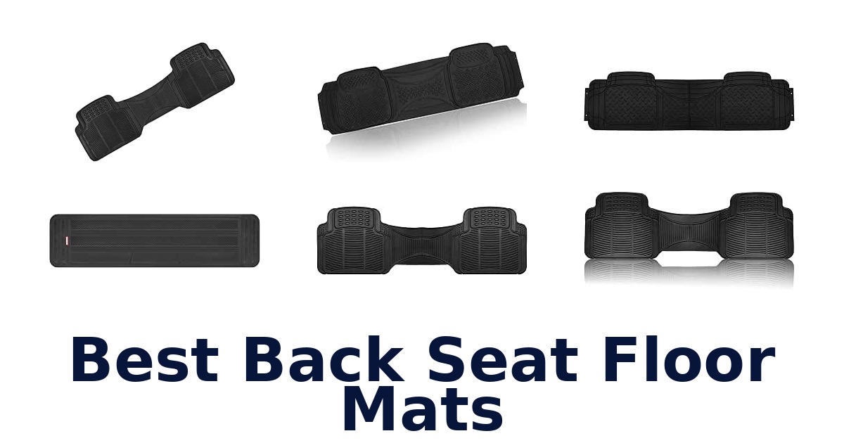 Best Back Seat Floor Mats