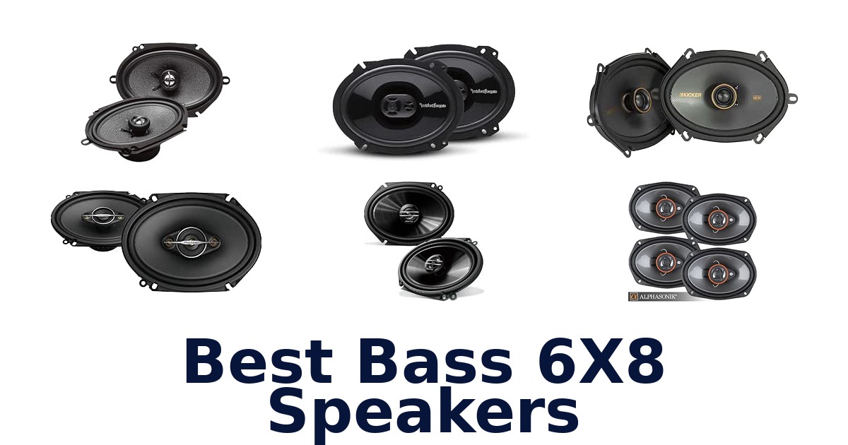 Best Bass 6X8 Speakers