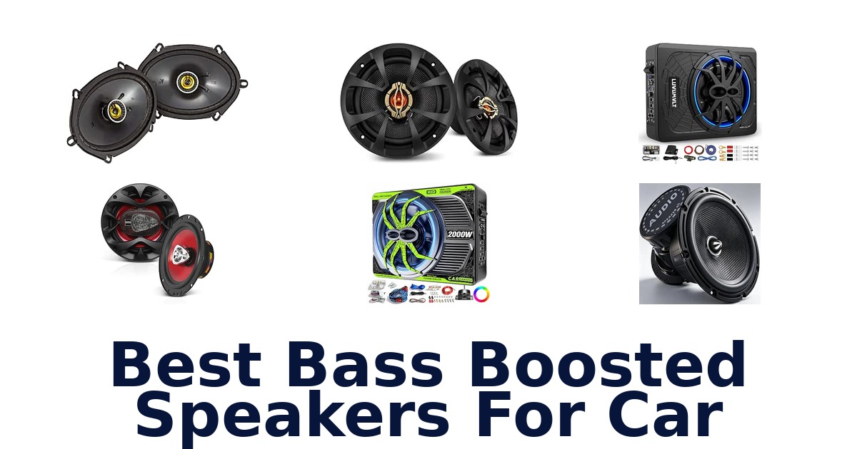 Best Bass Boosted Speakers For Car