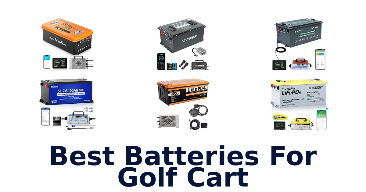 Best Batteries For Golf Cart