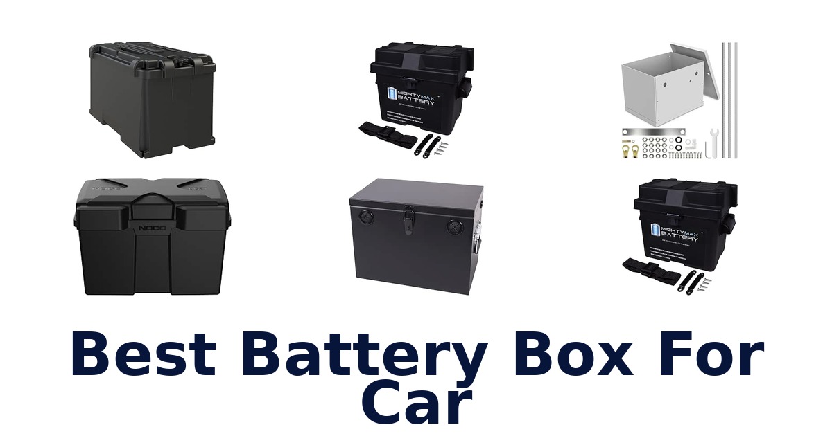 Best Battery Box For Car