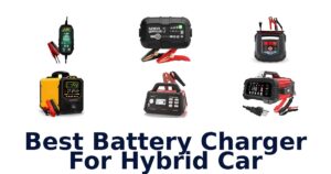 Best Battery Charger For Hybrid Car