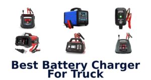 Best Battery Charger For Truck